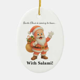 Décoration En Céramique Le Père Noël arrive en ville.. Avec du Salami !