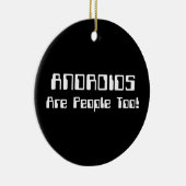 Décoration En Céramique Les ANDROIDES Sont Aussi Des Gens ! (Droite)