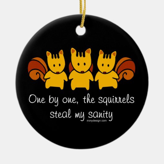 Décoration En Céramique Les écureuils volent ma santé d'esprit (Devant)