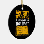 Décoration En Céramique Les Enseignants En Histoire Apportent Toujours Le  (Droite)