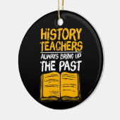 Décoration En Céramique Les Enseignants En Histoire Apportent Toujours Le  (Gauche)