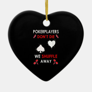 Décoration En Céramique Les joueurs de poker amusants ne meurent pas nous