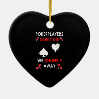 Décoration En Céramique Les joueurs de poker amusants ne meurent pas nous