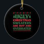 Décoration En Céramique Les mauvais pulls de Noël sont chauds et surévalué<br><div class="desc">1</div>
