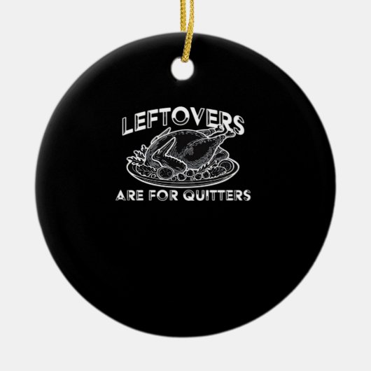 Décoration En Céramique Les Restes Sont Pour Les Quitters - Thanksgiving (Devant)