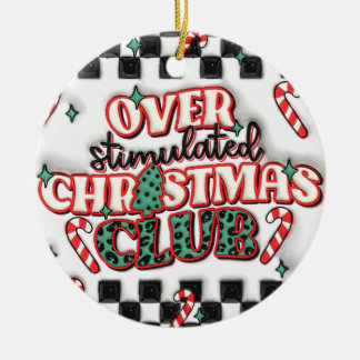 Décoration En Céramique "L'ornement du club de Noël surstimulé"