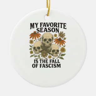 Décoration En Céramique Ma saison préférée est la chute du fascisme Pas de