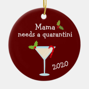 Décoration En Céramique Mama a besoin d'un Quarantini 2020 Covid Chritsmas
