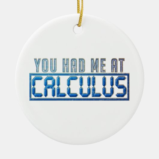 Décoration En Céramique Math Nerd Gag Vous M'Avez Eu À Calculus (Devant)