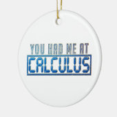 Décoration En Céramique Math Nerd Gag Vous M'Avez Eu À Calculus (Gauche)