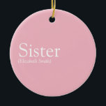 Décoration En Céramique Meilleure définition de soeur jamais connue au mon<br><div class="desc">Personnalisez votre soeur ou votre hermana spéciale (petite ou grande) pour créer un cadeau unique. Une façon parfaite de lui montrer à quel point elle est extraordinaire chaque jour. Conçu par Thisisnotme©</div>