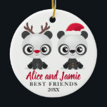 Décoration En Céramique Meilleurs amis personnalisés<br><div class="desc">Les meilleurs amis ornent pour célébrer votre amitié. Un ornement de Noël avec deux pandas drôles portant le chapeau de Père Noël et des rennes de nez roux de Rudolph. Personnalisé avec vos noms.</div>
