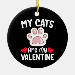 Décoration En Céramique Mes chats sont ma Saint-Valentin Drôles Amoureux d
