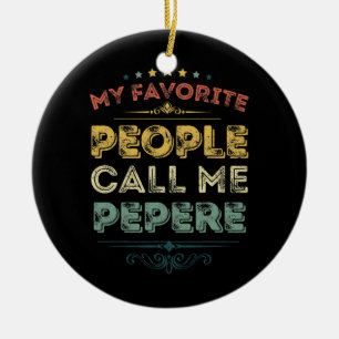 Décoration En Céramique Mes Gens Préférés M'Appelent Pepere Funny Pères