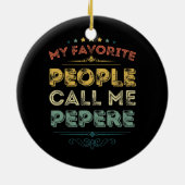 Décoration En Céramique Mes Gens Préférés M'Appelent Pepere Funny Pères (Dos)