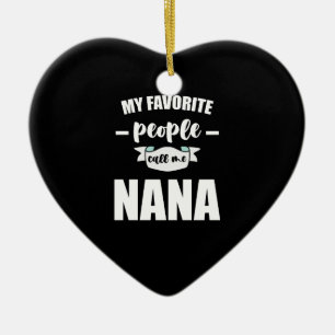 Décoration En Céramique Mes personnes préférées m'appellent Nana Grand-mèr