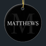 Décoration En Céramique Monogramme personnalisé et nom noir<br><div class="desc">Monogramme personnalisé et cadeau de nom caractéristiques personnalisées nom en blanc et monogramme en gris comme arrière - plan,  dans le style de police serif classique,  sur arrière - plan noir. Idéal pour des vacances,  des réunions de famille et des occasions spéciales.</div>