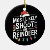 Décoration En Céramique Most Likely To Shoot The Reindeer Family Christmas (Devant)