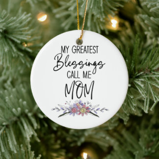 Décoration En Céramique My Greatest Blessings Call Me Mom