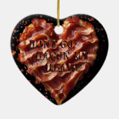 Décoration En Céramique Ne Va Pas Bacon Mon Coeur, Drôle (Dos)