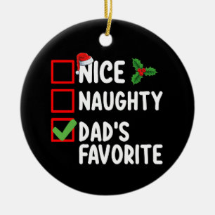 Décoration En Céramique Nice Naughty Papa's Favorite Christmas List Famill