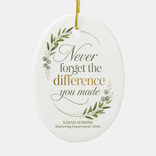 Décoration En Céramique N'oubliez jamais la différence que vous avez faite