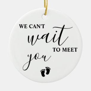 Décoration En Céramique Nous ne pouvons pas attendre de vous rencontrer Ba