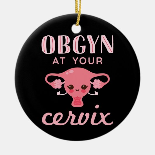 Décoration En Céramique OBGYN à votre Cervix (Devant)