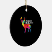 Décoration En Céramique Oh Deer Queer Funny Pun LGBT Pride Design (Droite)