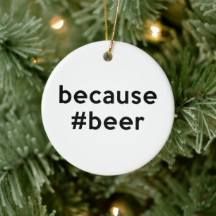Décoration En Céramique Parce que la bière