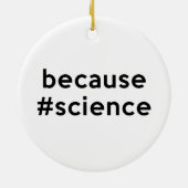 Décoration En Céramique Parce que la science (Dos)