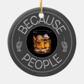 Décoration En Céramique Parce que les gens (whisky) (Dos)
