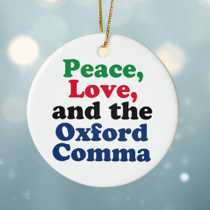 Décoration En Céramique Peace Love Oxford Comma English Grammar Humour