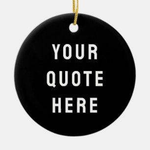 Décoration En Céramique Personnalisé en noir et blanc Votre citation ici P