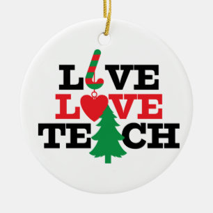 Décoration En Céramique Personnalisé Live Love Enseignant de Noël