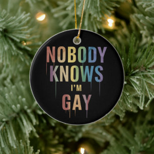 Décoration En Céramique Personne ne sait que je suis drôle gay LGBT Fierté