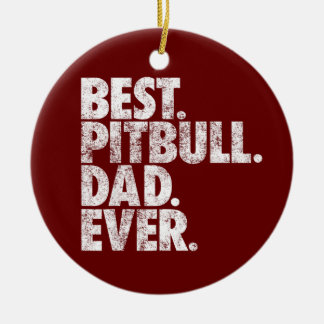 Décoration En Céramique Pitbull Dad Best Pitbull Dad Ever Pittie Dog Gift