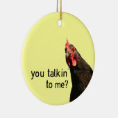 Décoration En Céramique Poulet drôle d'attitude - vous talkin à moi ? (Droite)