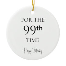 Pour la 99ème fois Joyeux Anniversaire