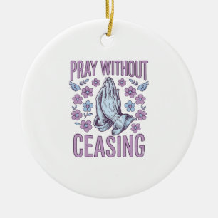 Décoration En Céramique Pray Without Ceasing Floral Praying Hands Shirt_1
