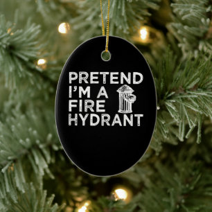 Décoration En Céramique Prétendre Que Je Suis Un Hydratant De Feu Drôle