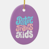 Décoration En Céramique Protéger l'ornement des enfants trans (Devant)