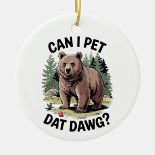 Décoration En Céramique Puis-Je Pet Dat Dat Dawg ?