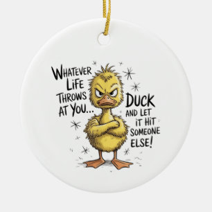 Décoration En Céramique Quelle que soit la vie vous lance Canard Citation