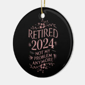 Décoration En Céramique Retraité 2024 Pas mon problème Plus Retraite (Gauche)