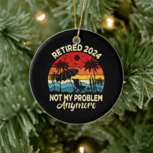 Décoration En Céramique Retraité 2024 Plus Mon Problème Drôle