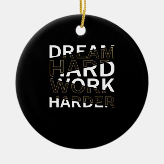 Décoration En Céramique Rêver dur travail indispensable (Devant)