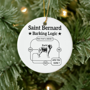 Décoration En Céramique Saint Bernard Barking Logic Funny Chien propriétai