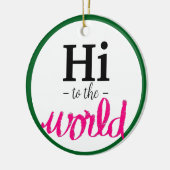 Décoration En Céramique Salut au monde rose vert naissance Nom statistique (Gauche)