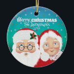 Décoration En Céramique Santa and Mrs Claus Christmas Holiday<br><div class="desc">Santa and Mrs. Claus are Merry and Bright.</div>